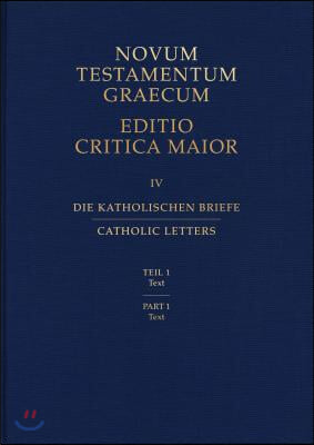 Novum Testamentum Graecum: Catholic Letters Part 1: Text (Hardcover)