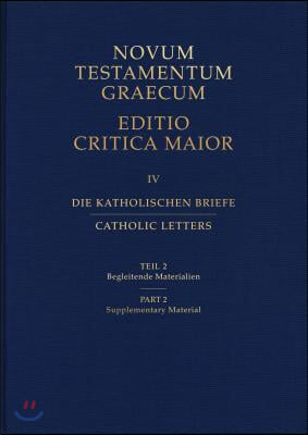 Novum Testamentum Graecum: Catholic Letters Part 2: Supplementary Materials (Hardcover)