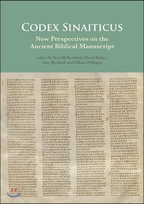 Codex Sinaiticus: New Perspectives on the Ancient Biblical Manuscript