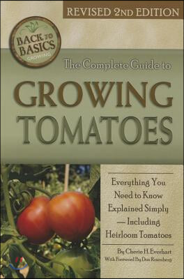 Complete Guide to Growing Tomatoes