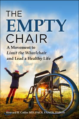 The Empty Chair: A Movement to Limit the Wheelchair and Lead a Healthy Life