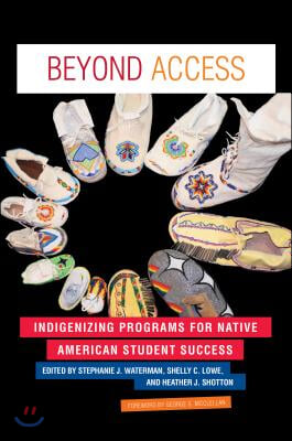 Beyond Access: Indigenizing Programs for Native American Student Success