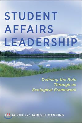 Student Affairs Leadership: Defining the Role Through an Ecological Framework