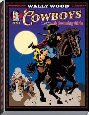 Wally Wood Cowboys &amp; Country Girls