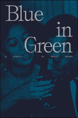 Blue in Green: A Novella