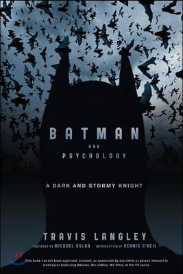 Batman and Psychology: A Dark and Stormy Knight