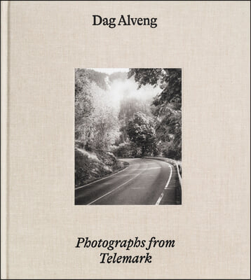 DAG Alveng: Photographs from Telemark