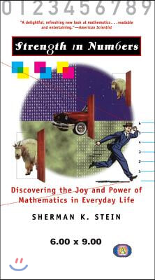 Strength in Numbers: Discovering the Joy and Power of Mathematics in Everyday Life