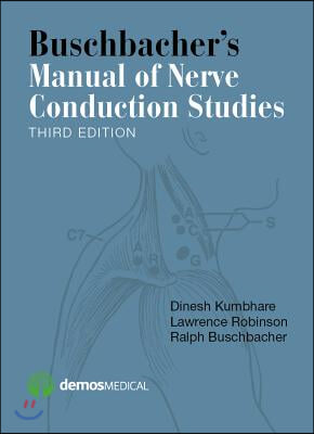 Buschbacher's Manual of Nerve Conduction Studies