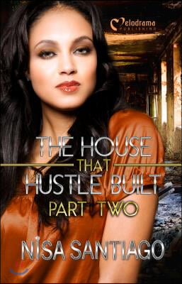 The House That Hustle Built 2