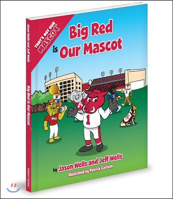 Big Red Is My Mascot