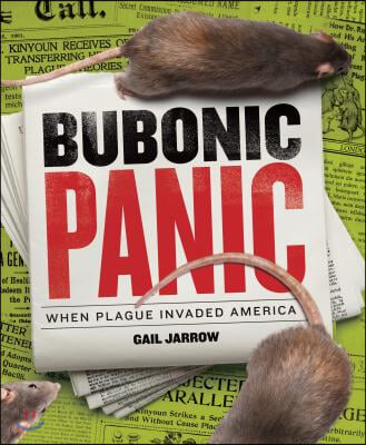 Bubonic Panic: When Plague Invaded America