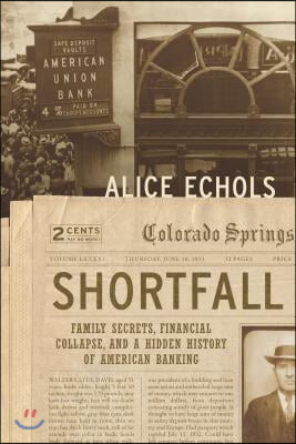 Shortfall: Family Secrets, Financial Collapse, and a Hidden History of American Banking