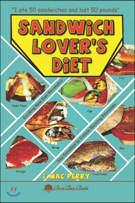 Sandwich Lover's Diet