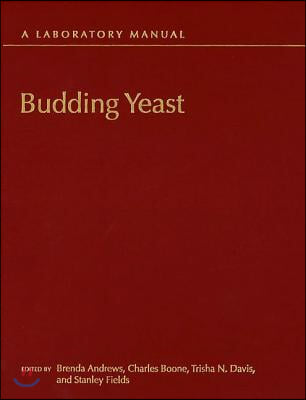 Budding Yeast: A Laboratory Manual