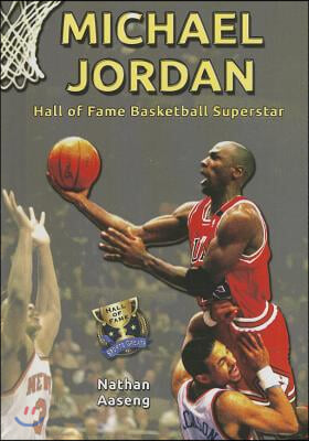 Michael Jordan: Hall of Fame Basketball Superstar