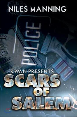 Scars of Salem: K&#39;Wan Presents