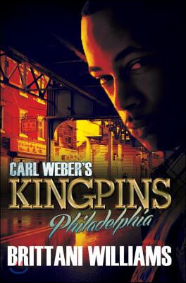 Carl Weber&#39;s Kingpins: Philadelphia