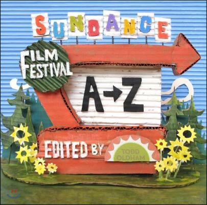 Sundance Film Festival A to Z