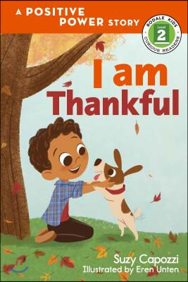 I Am Thankful: A Positive Power Story