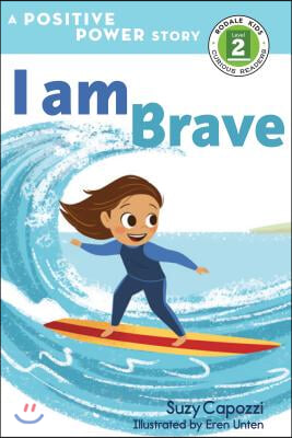 I Am Brave: A Positive Power Story