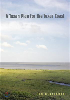 A Texan Plan for the Texas Coast, Volume 31