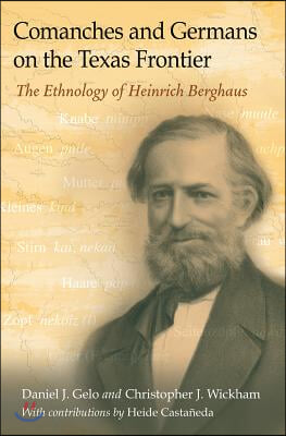 Comanches and Germans on the Texas Frontier: The Ethnology of Heinrich Berghaus