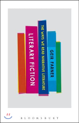 Literary Fiction: The Ways We Read Narrative Literature