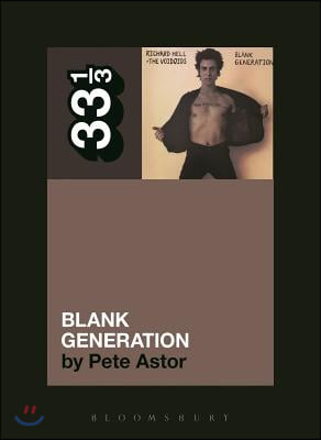 Richard Hell and the Voidoids&#39; Blank Generation