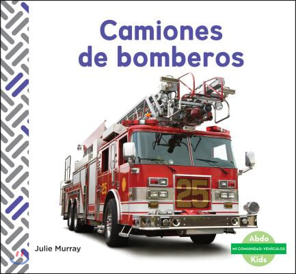 Camiones de Bomberos (Fire Trucks) (Spanish Version)