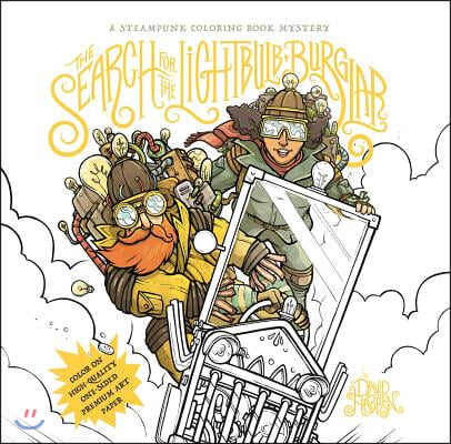 The Search for the Lightbulb Burglar: A Steampunk Coloring Book Mystery