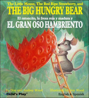 The Big Hungry Bear / El Gran Oso Hambriento