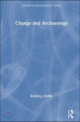 Change and Archaeology