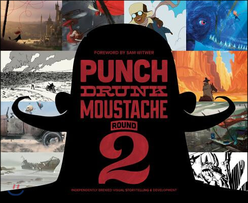 Punch Drunk Moustache Round 2: Independently Brewed Visual Storytelling &amp; Development