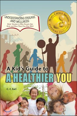 A Kid&#39;s Guide to a Healthier You