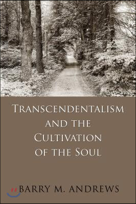 Transcendentalism and the Cultivation of the Soul