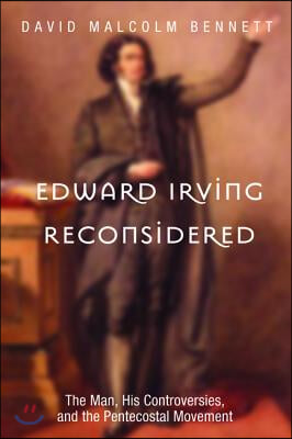 Edward Irving Reconsidered