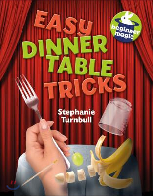 Easy Dinner Table Tricks