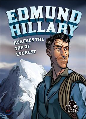 Edmund Hillary Reaches the Top of Everest