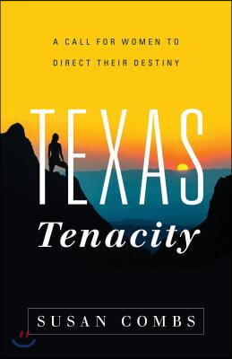 Texas Tenacity