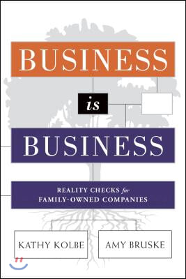 Business Is Business: Reality Checks for Family-Owned Companies