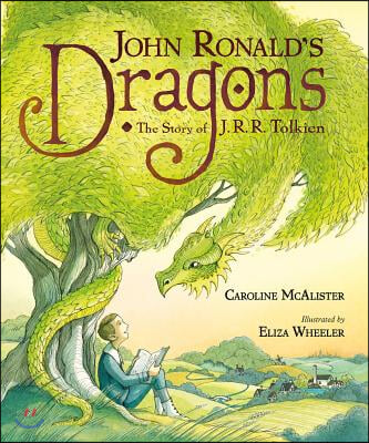 John Ronald&#39;s Dragons: The Story of J. R. R. Tolkien