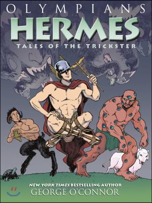 Olympians: Hermes: Tales of the Trickster