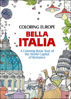 Coloring Europe: Bella Italia