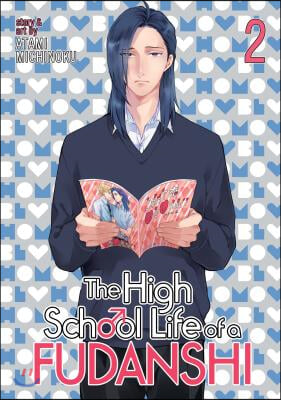 The High School Life of a Fudanshi Vol. 2