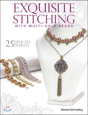 Exquisite Stitching with Multi-Hole Beads