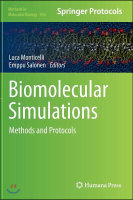 Biomolecular Simulations: Methods and Protocols