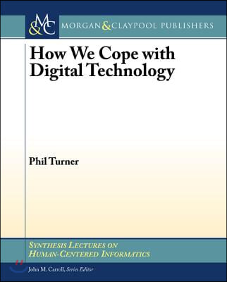 How We Cope with Digital Technology