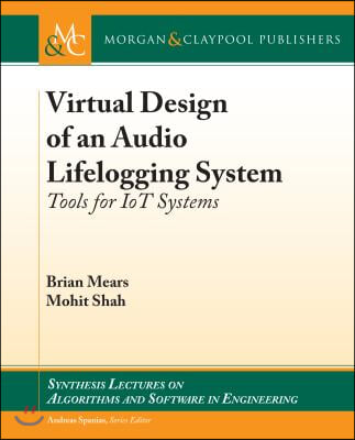 Virtual Design of an Audio Lifelogging System