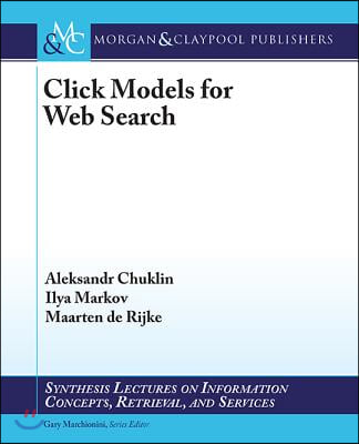 Click Models for Web Search